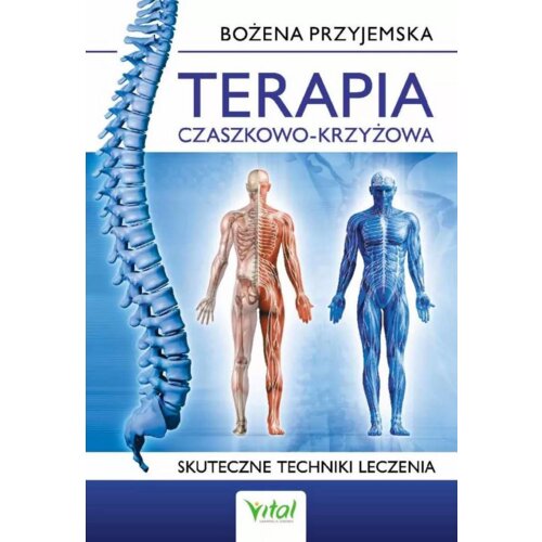 Terapia czaszkowo-krzyżowa. Skuteczne techniki leczenia