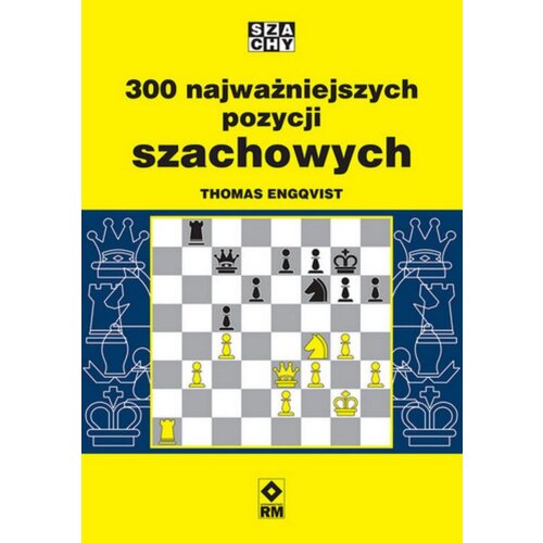 300 najważniejszych pozycji szachowych