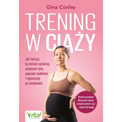Trening w ciąży. Jak ćwiczyć, by ułatwić narodziny