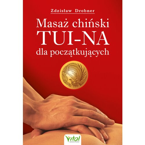 Masaż chiński Tui-Na dla początkujących
