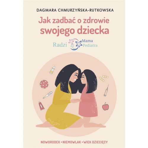 Jak zadbać o zdrowie swojego dziecka