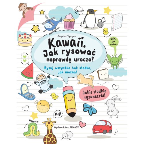 Kawaii. Jak rysować naprawdę uroczo?