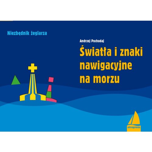 Światła i znaki nawigacyjne na morzu