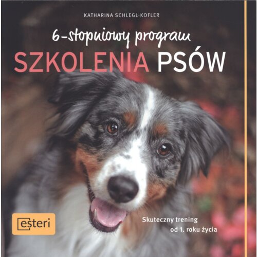 6-stopniowy program szkolenia psów