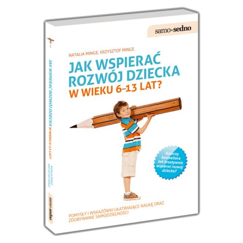 Jak wspierać rozwój dziecka w wieku 6-13 lat?