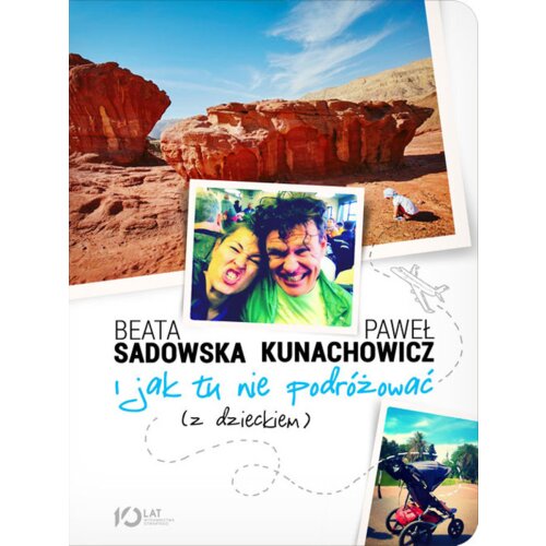 I jak tu nie podróżować (z dzieckiem)