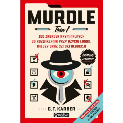 Murdle. 100 zagadek kryminalnych do rozwikłania przy użyciu logiki, wiedzy oraz sztuki dedukcji. Tom 1