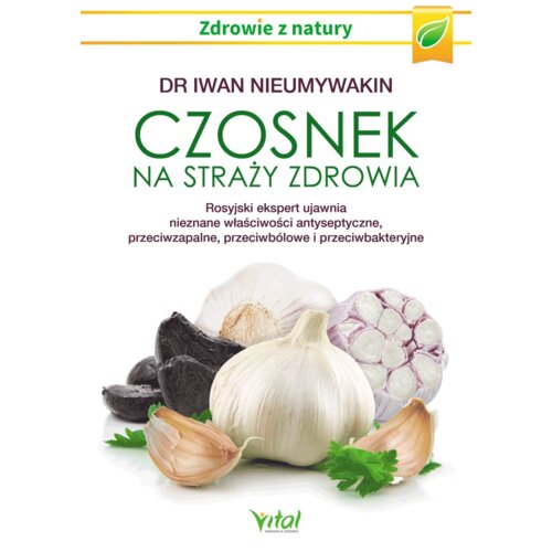 Czosnek na straży zdrowia..
