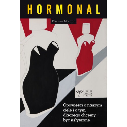 Hormonal Opowieści o naszym ciele i o tym dlaczego chcemy być usłyszane