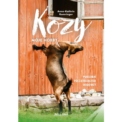 Kozy. Moje hobby. Poradnik początkującego hodowcy