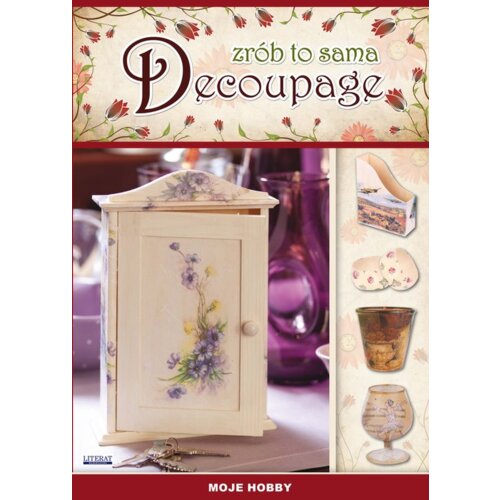 Zrób to sama. Decoupage