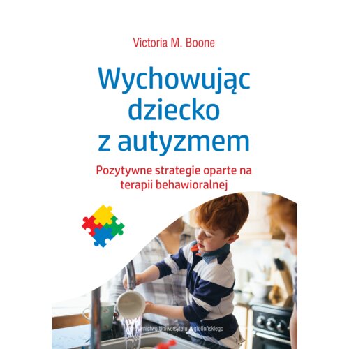 Wychowując dziecko z autyzmem