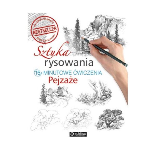 Sztuka rysowania. Pejzaże. 15-minutowe ćwiczenia