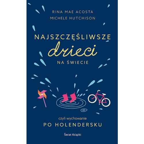 Najszczęśliwsze dzieci na świecie