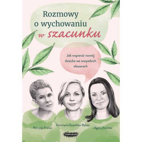 Rozmowy o wychowaniu w szacunku