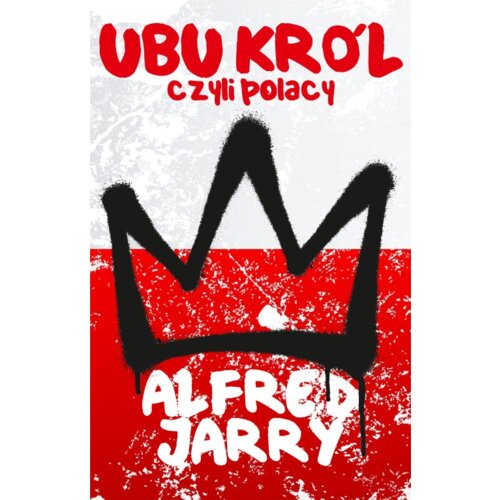Ubu Król czyli Polacy