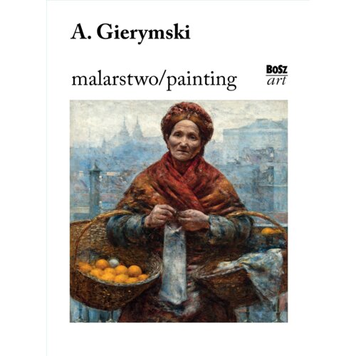Gierymski. Malarstwo