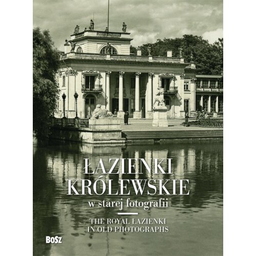 Łazienki królewskie w starej fotografii