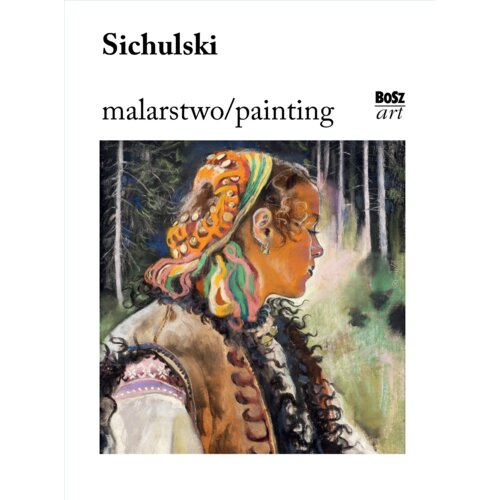 Sichulski. Malarstwo