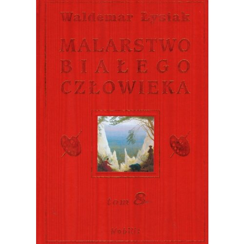 Malarstwo Białego Człowieka. Tom 8
