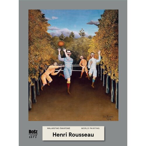 Henri Rousseau. Malarstwo światowe