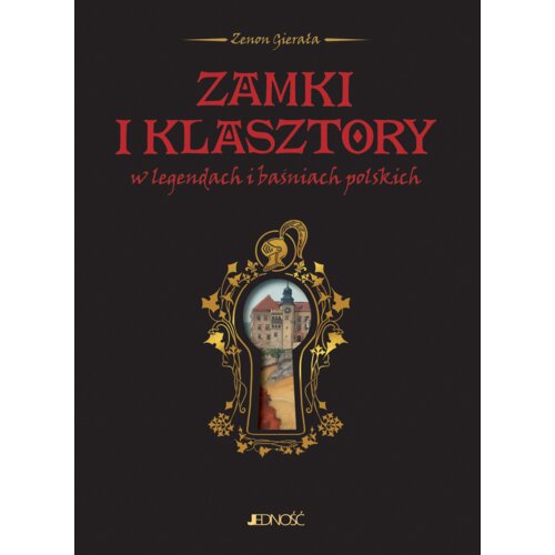 Zamki i klasztory w legendach i baśniach polskich