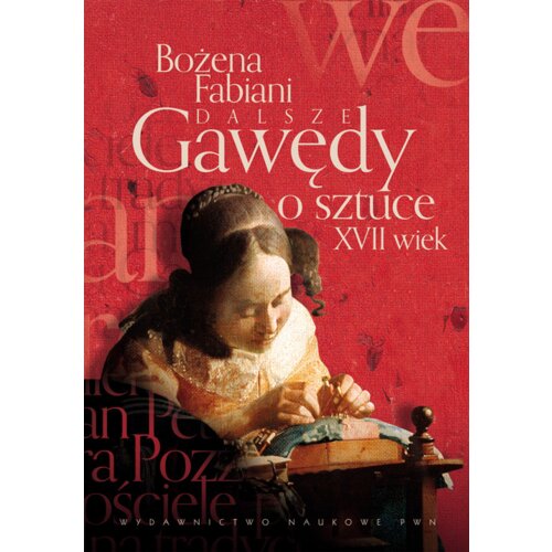 Dalsze gawędy o sztuce XVII wiek