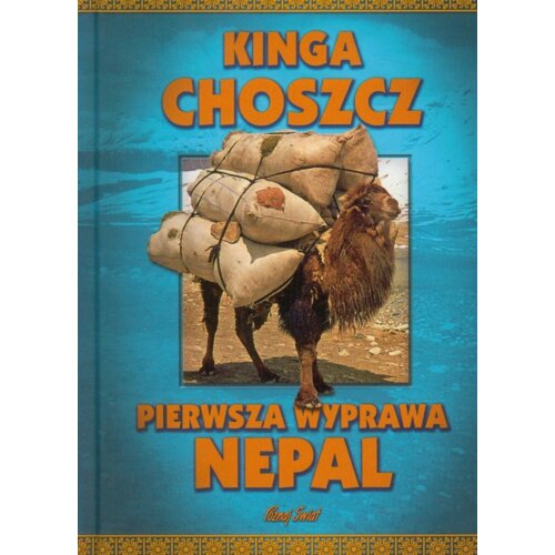Pierwsza wyprawa Nepal - Kinga Choszcz