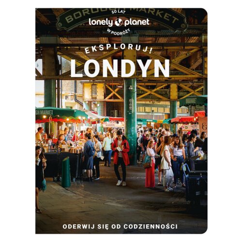 Londyn. Eksploruj!