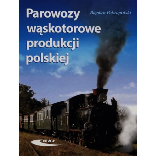 Parowozy wąskotorowe produkcji polskiej