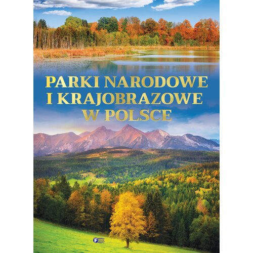 Parki narodowe i krajobrazowe w Polsce