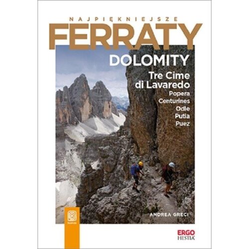 Najpiękniejsze Ferraty. Dolomity.