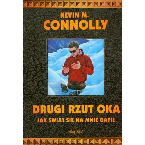 Drugi rzut oka. Jak świat się na mnie gapił