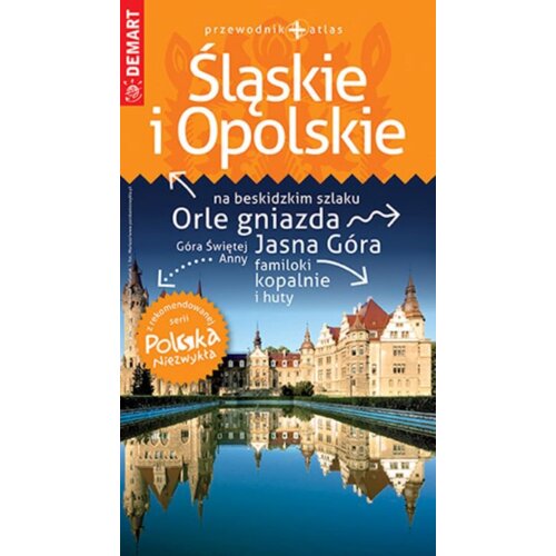 PN Śląskie i Opolskie przewodnik Polska Niezwykła