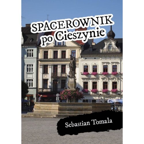 Spacerownik po Cieszynie
