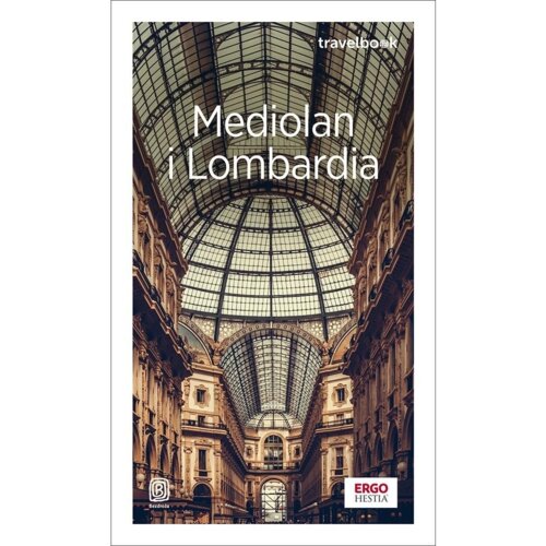 Mediolan i Lombardia. Travelbook w.4