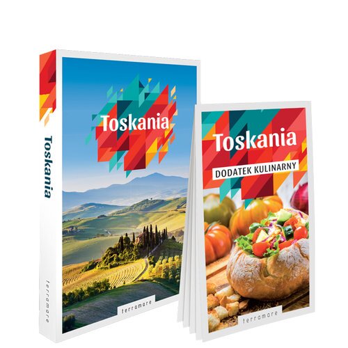 Toskania - przewodnik z dodatkiem kulinarnym