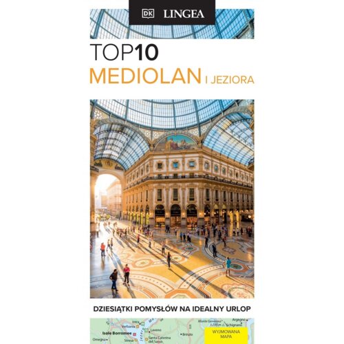 Mediolan i jeziora. TOP10