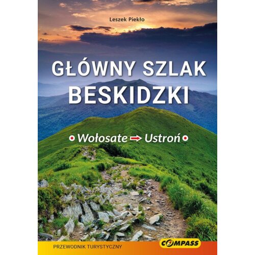 Główny Szlak Beskidzki Wołosate-Ustroń przewodnik