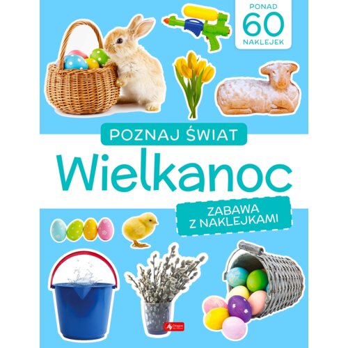 Poznaj świat. Zabawa z naklejkami. Wielkanoc