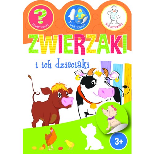 Zwierzaki i ich dzieciaki. Zgadywanki, wyklejanki