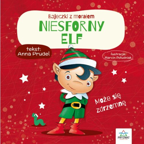 Bajeczki z morałem. Niesforny elf.