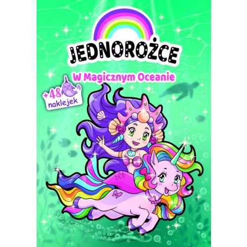 Jednorożce. W Magicznym Oceanie