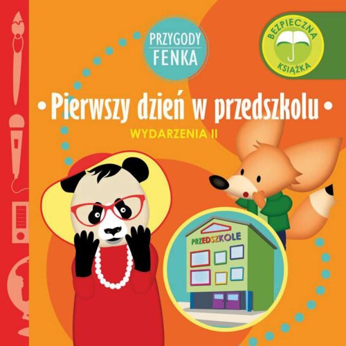 Przygody Fenka. Wydarzenia II. Pierwszy dzień w przedszkolu