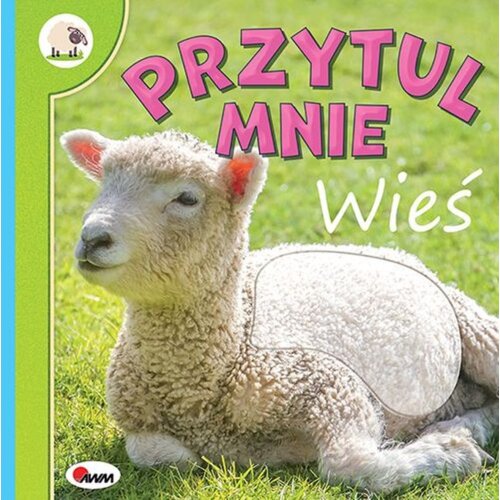 Wieś. Przytul mnie