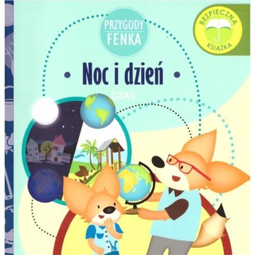 Przygody Fenka. Czas. Noc i dzień