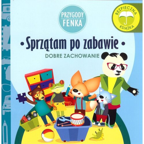 Przygody Fenka. Dobre zachowanie. Sprzątam po zabawie