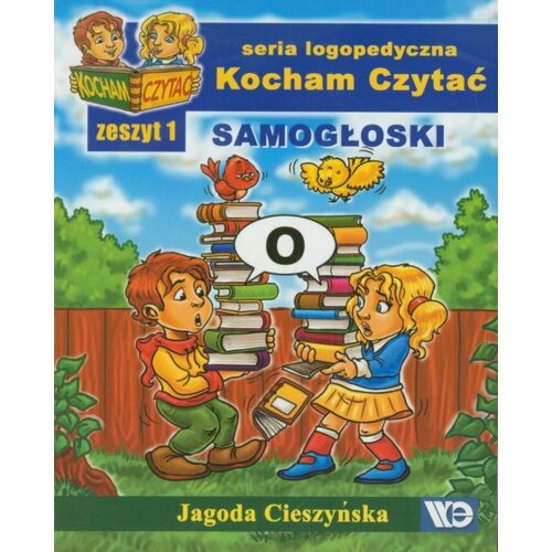 Kocham czytać. Zeszyt 1. Samogłoski