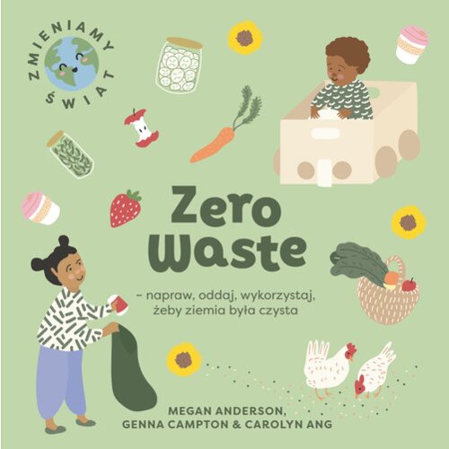 Zero Waste napraw oddaj wykorzystaj żeby Ziemia była czysta