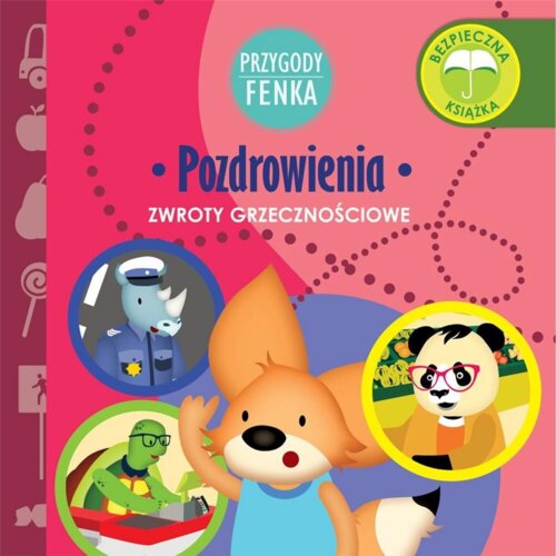 Przygody Fenka. Zwroty grzecznościowe. Pozdrowienia